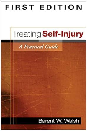 treating self injury first edition a practical guide Kindle Editon